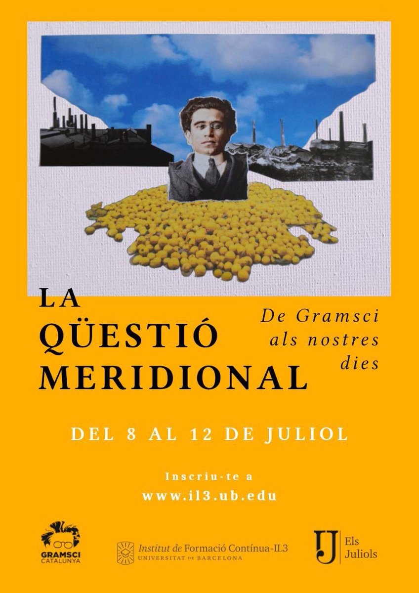 🎓 CURS | L'@EstudisUP ens alegrem pel nou curs de @Gramsci__cat  a @UB_IL3 

'La qüestió meridional' per abordar els desequilibris territorials, el centre-perifèria i l'explotació del Sud al Nord útils per entendre els processos d'emancipació nacional

ℹ️ il3.ub.edu/ca/juliols/la-…