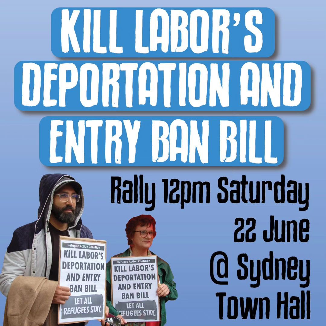 SYDNEY please join our friends @rac_sydney and rally against the dangerous proposed powers of the deportation bill #KillTheBill