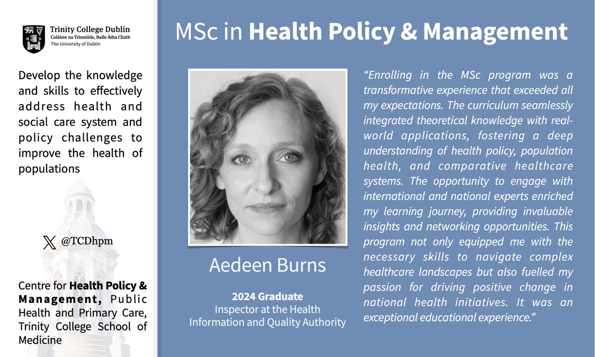 Meet our recent MSc graduate Aedeen Burns: following a career in nursing, Aedeen is now an inspector at HIQA. If you are interested in developing knowledge, expertise &amp; professional skills in health policy and management, then the MSc in Health Policy &amp; Management is for you.