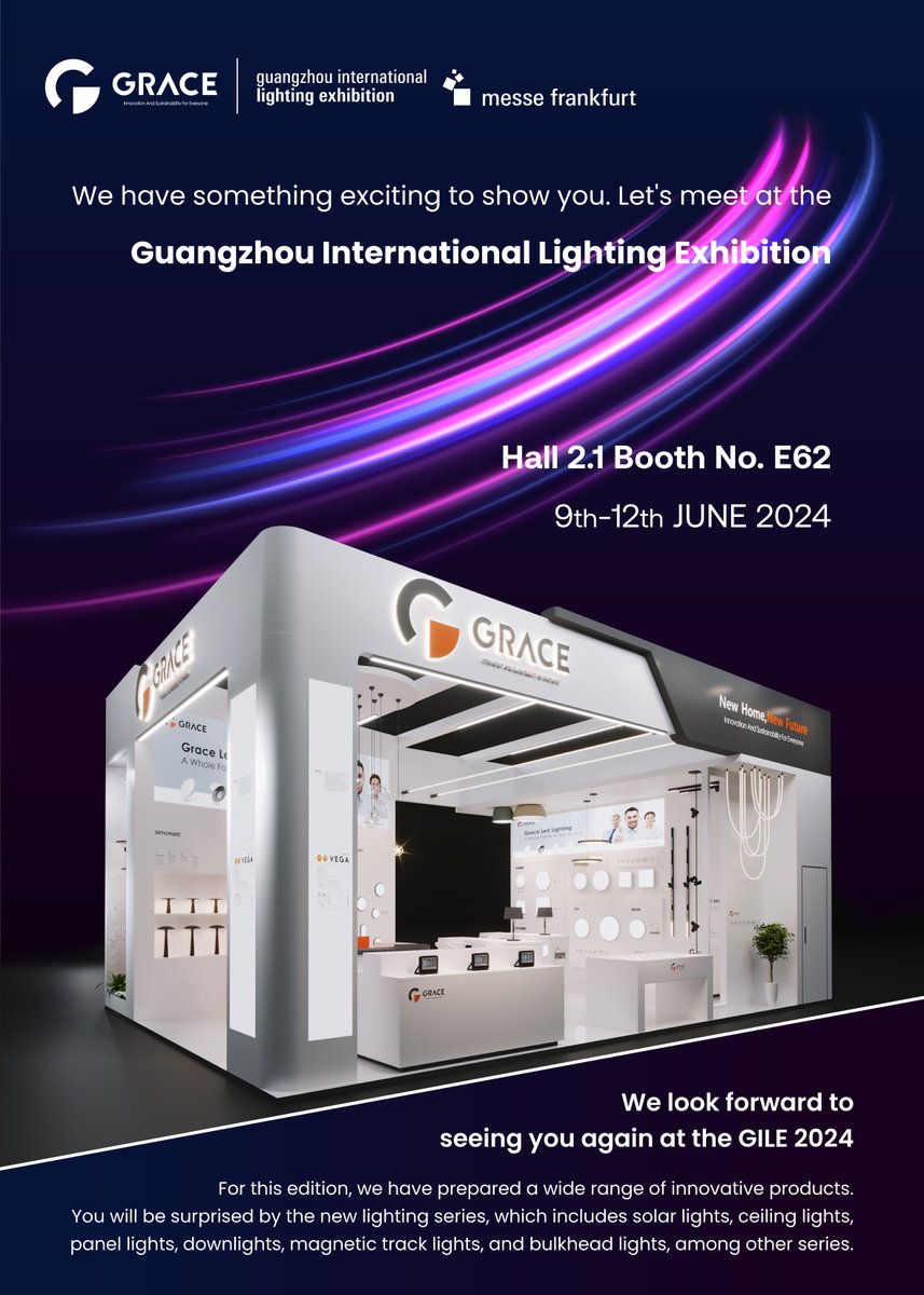 GraceLighting's tweet photo. We look forward to seeing you again at the Guangzhou International Lighting Exhibition (GILE) 2024!
Hall 2.1 Booth No. E62. June 9th to 12th.
See you there!
#GILE2024 #Gracelighting https://t.co/Yk7766QP0M