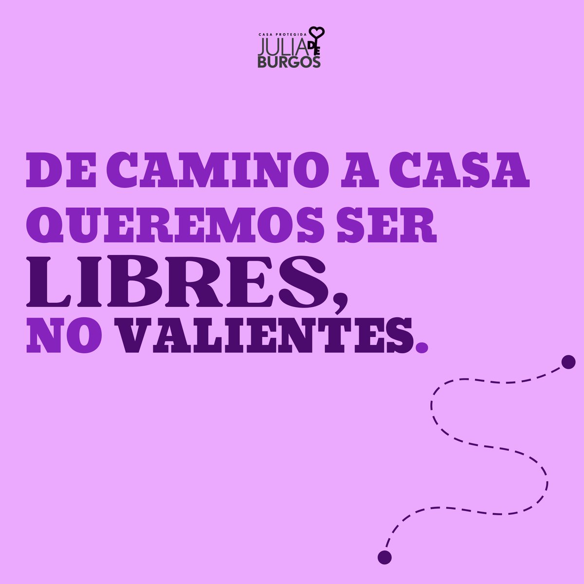 Muchas mujeres se sienten inseguras al regresar a sus hogares debido a la violencia y el acoso. Nadie debería sentirse obligadx a ser valiente para realizar algo tan básico como regresar a su hogar. 
 #CasaJulia