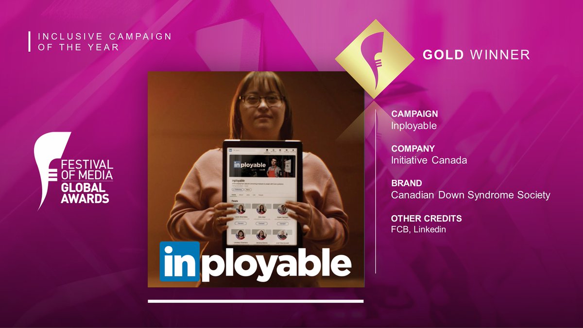 Securing the gold trophy for Inclusive Campaign of the Year is <a href="/InitiativeWW/">Initiative</a> Canada for Inployable #FestivalofMedia