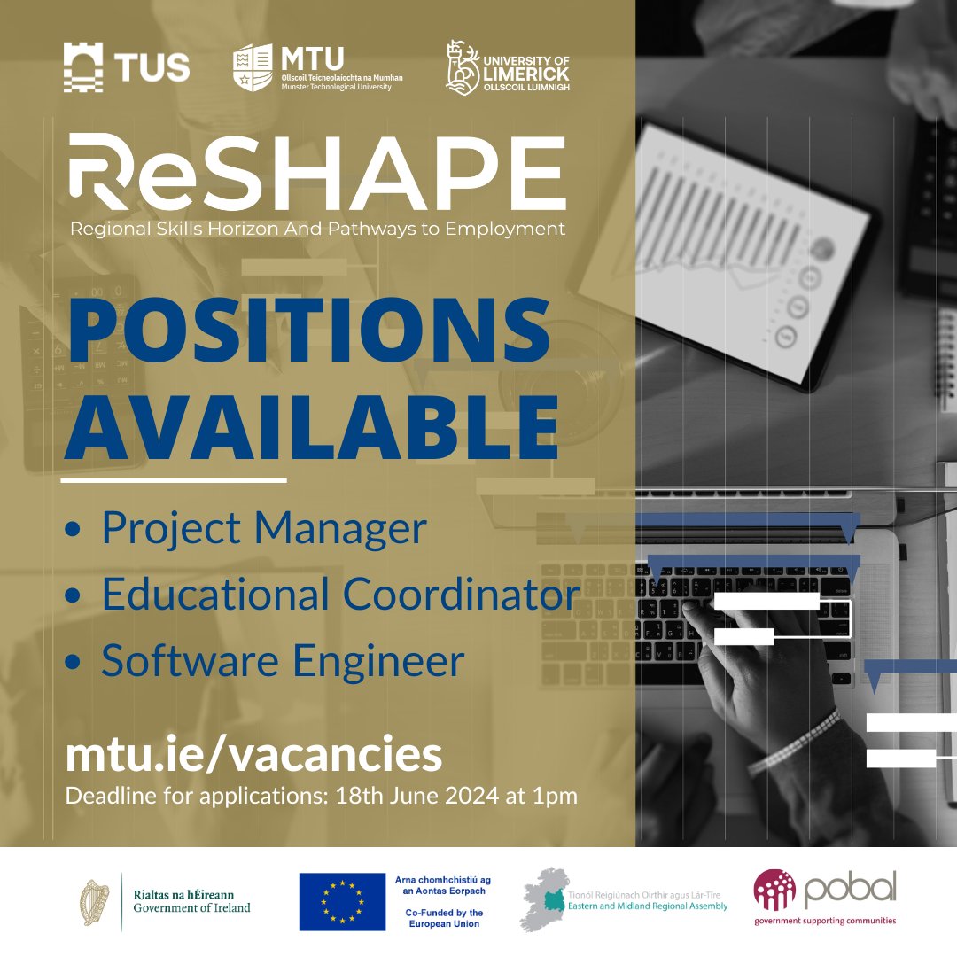 Munster Technological University (@mtu_ie) on Twitter photo The "Regional Skills Horizon and Pathways to Employment" (ReSHAPE) project, led by <a href="/MTU_ie/">Munster Technological University</a> with partners <a href="/TUS_ie/">Technological University of the Shannon</a> & <a href="/UL/">University Of Limerick</a> are seeking applications for the following positions-
• Project Manager
• Educational Coordinator
• Software Engineer
For more info: go.mtu.ie/4eaqwB2 The "Regional Skills Horizon and Pathways to Employment" (ReSHAPE) project, led by <a href="/MTU_ie/">Munster Technological University</a> with partners <a href="/TUS_ie/">Technological University of the Shannon</a> & <a href="/UL/">University Of Limerick</a> are seeking applications for the following positions-
• Project Manager
• Educational Coordinator
• Software Engineer
For more info: go.mtu.ie/4eaqwB2