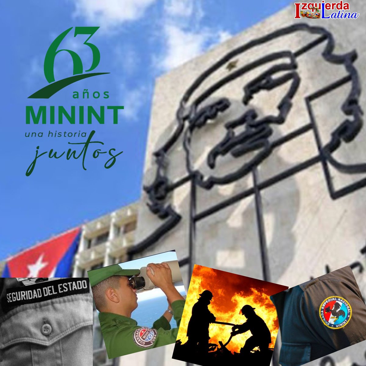 63 años construyendo #UnaHistoriaJuntos 
Gracias héroes anónimos por velar día y noche por la tranquilidad del pueblo. 
#Cuba les admira. 
Feliz 63 Aniversario. 
#IzquierdaLatina