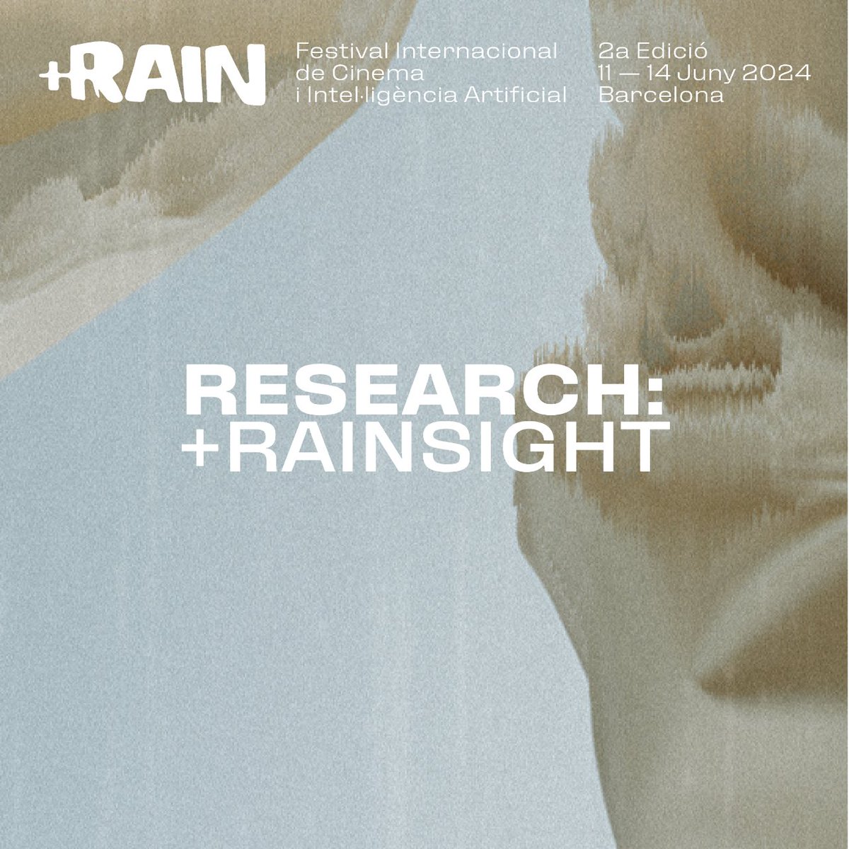 RESEARCH: +RAINSIGHT
📌 Auditori del Campus del Poblenou <a href="/comunicacioUPF/">Comunicació UPF</a> (<a href="/UPFBarcelona/">UPF Barcelona</a>)
📆 11/06 de 09 a 14h

🌧 +RAINSIGHT reunirà perfils destacats de la recerca i la indústria en IA generativa.

🎟 Entrada lliure amb inscripció a la web del festival.

#RAINfilmfest #iacinema