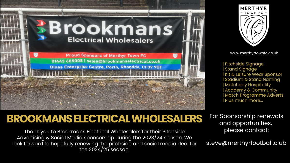 MerthyrTownFC's tweet photo. 🤝 Thank you to Brookmans Electrical Wholesalers (@BEWLTD1) for their pitchside advertising &amp; social media sponsorship for the 2023/24 season.   

🔁 Renewal is now available for the 2024/25 campaign.   

For renewals and opportunities, please contact➡️ steve@merthyrfootball.club https://t.co/7mB8OctRhr