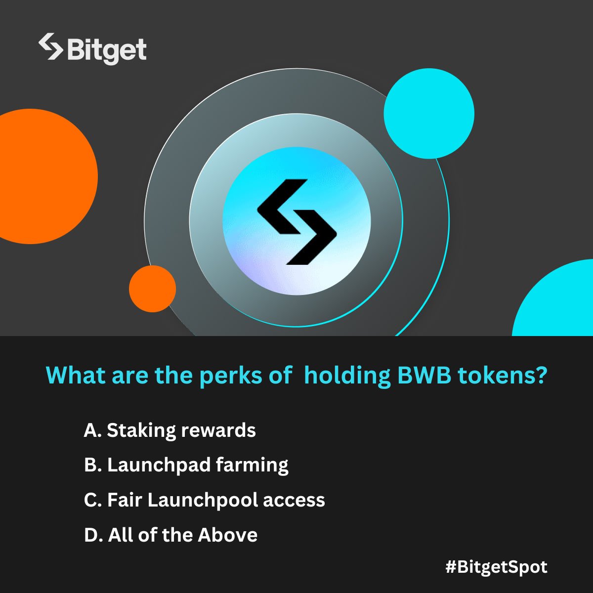 BitgetIndia's tweet photo. Join us for a  quiz to celebrate $BWB's listing on #Bitget & win big 

🎁 Answer 5 questions correctly to share $200 in $BWB &  $NOT

Q1) What are the perks of holding $BWB @BitgetWallet tokens?

A. Staking rewards
B. Launchpad farming
C. Fair Launchpool access
D. All of the Above

Rules:
✅ Follow @BitgetIndia, Repost & Tag 3 frens
✅ Comment answer with #BitgetQuiz #BitgetLaunchpad
✅ Repost 3 Latest posts from @BitgetIndia
✅  Fill the Form  
https://t.co/w36Jrlr7JU