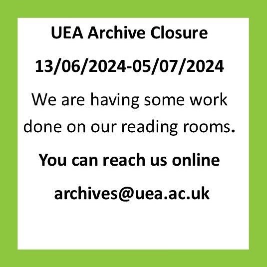 UEA Archives (@ueaarchives) on Twitter photo We are having some building work done. The archive will be temporarily closed between 13th June and 6th July. Any questions please get in touch archives@uea.ac.uk We are having some building work done. The archive will be temporarily closed between 13th June and 6th July. Any questions please get in touch archives@uea.ac.uk