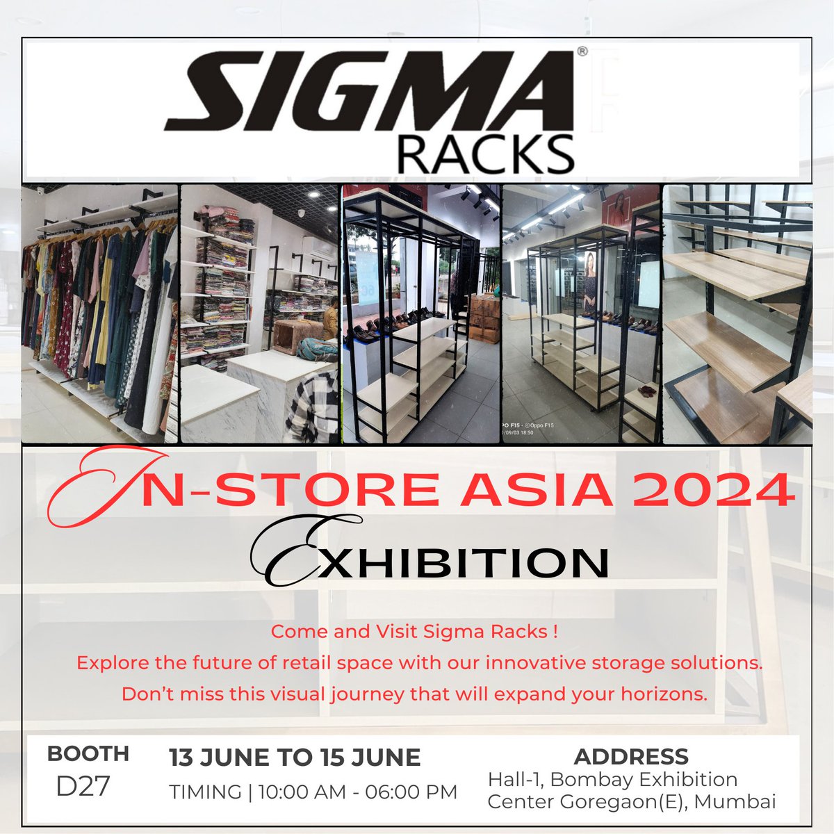 sigmaracks's tweet image. We are thrilled to invite you to visit @SigmaRacks at Instore Asia 2024, taking place from June 13-15th at the #BombayExhibitionCentre, #Mumbai. 
Join us at Booth #D27 to explore our latest innovative #Storage Solutions designed to optimize your #retail space. #exhibitions