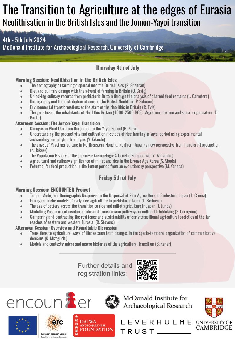 encounter_erc's tweet image. We are delighted to host a symposium on
"The Transition to Agriculture at the edges of Eurasia
- Neolithisation in the British Isles and the Jomon-Yayoi transition -" at the McDonald Institute for Archaeological Research on the 4th and 5th of July 2024 shorturl.at/VCBDT