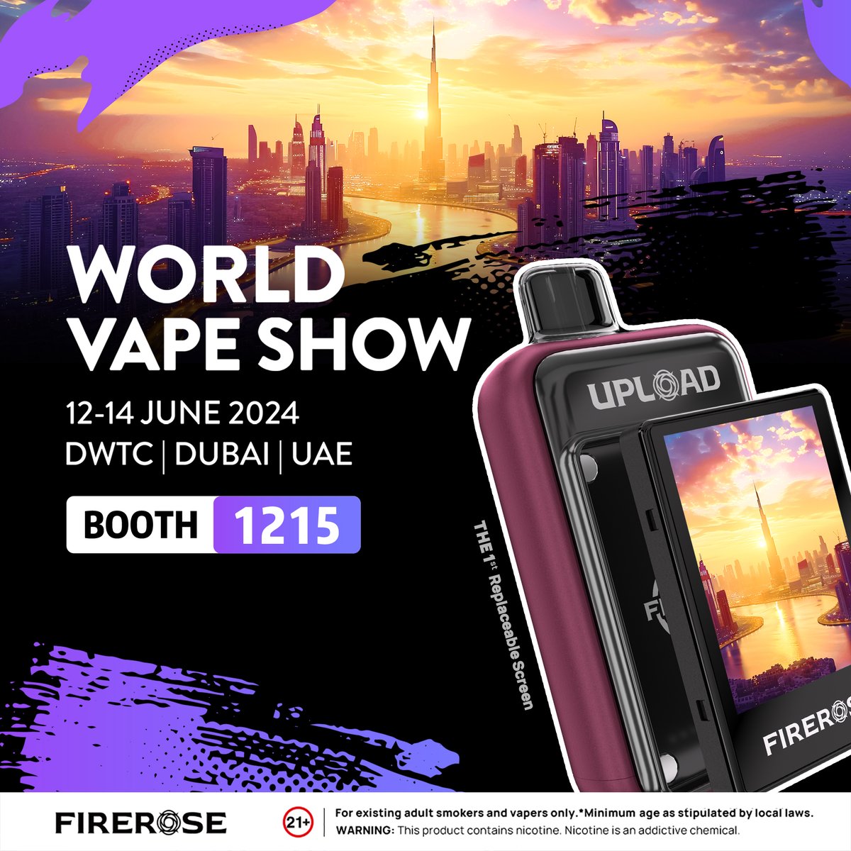 🚀Check out our groundbreaking products in person—the 1st replaceable screen vape UPLOAD!
😍SEE YOU AT World Vape Show Booth 1215❗️
.
🗓 World Vape Show
📅 Date: 12-14 June
📍 Address: DWTC, Dubai
📌 Booth 1215
.
📌Follow us @firerosetech to get the latest news.
.