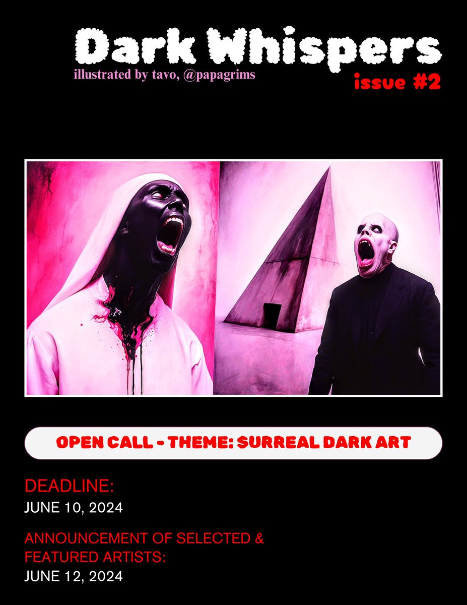 ⚫️Open Call

share your most surreal dark artwork you have ⤵️

🚨 "dark whispers" - issue #2

submit your work for a chance to be featured in the catalog [deadline june 10]

rules: RP, like, follow @papagrims, &amp; tag friends.

- 10 artists will be selected &amp; featured [announcement