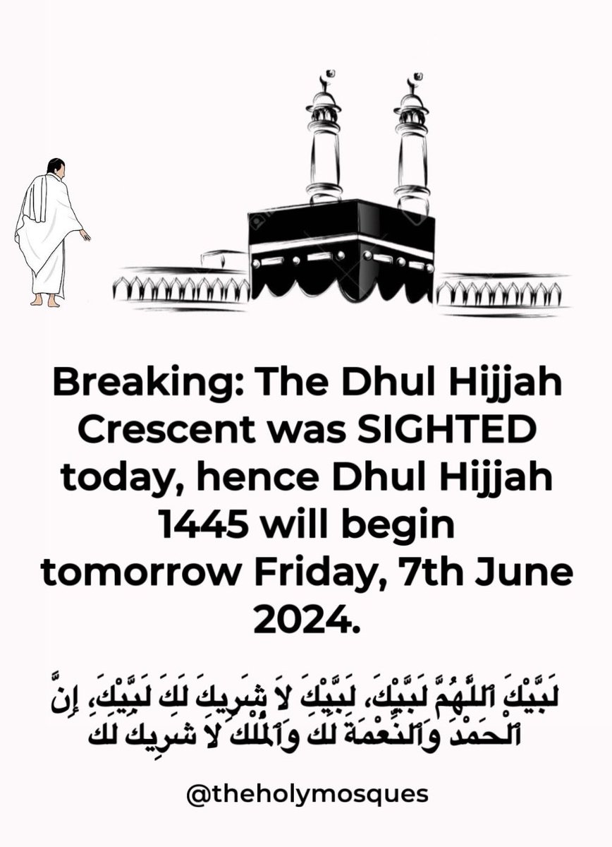 theholymosques's tweet photo. The Dhul Hijjah Crescent was SIGHTED
today, hence Dhul Hijah 1445 will begin
tomorrow Friday, 7th June2024.

#Hajj #Hajj2024 https://t.co/iJzDQhUZiy