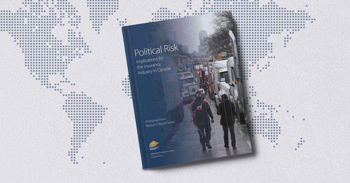 InsuranceInsCA's tweet photo. The CIP Society's study: Political Risk: Implications for the Insurance Industry in Canada is here. It provides the p&amp;c industry with a broad perspective on emerging political risk &amp; social unrest that Canada may experience in the next 5-10 years. DOWNLOAD https://t.co/7MzlJlpGR0 https://t.co/sxOexciTrU