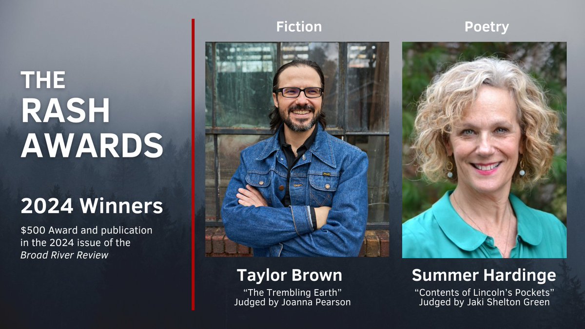 We are proud to announce the winners of the 2024 Rash Awards in Fiction &amp; Poetry.

Taylor Brown won the Rash Award in Fiction (judged by Joanna Pearson).

Summer Hardinge won the Rash Award in Poetry (judged by Jaki Shelton Green).

Congratulations to Taylor and Summer!