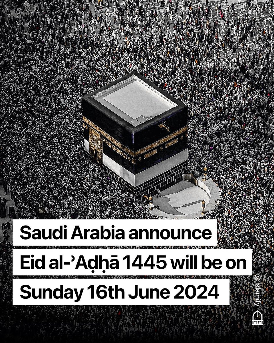 Alhamdhulillaah's tweet photo. 🚨🌙 Saudi Arabia announce that Eid al-ʾAḍḥā 1445 will be on Sunday 16th June 2024 after crescent of Dhū al-Ḥijjah was sighted in the Kingdom.

Dhū al-Ḥijjah 1445 will begin on Friday 7th June 2024. https://t.co/JnsCHt6aG6