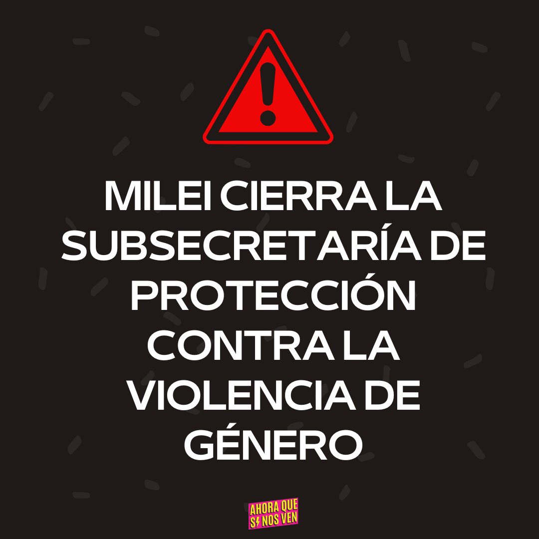 CIERRAN LA SUBSECRETARÍA DE PROTECCIÓN CONTRA LA VIOLENCIA DE GÉNERO

Luego de desjerarquizar las políticas de género, degradando el Ministerio de las Mujeres, Géneros y Diversidad a Subsecretaría, y de pasar del Ministerio de Capital Humano al de Justicia, hoy disuelven el área.