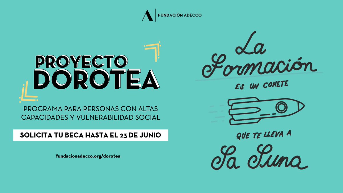 adecco_fundac's tweet photo. ¡ #Becas Proyecto Dorotea!
Ayudamos a personas con certificado de Altas Capacidades o Expediente académico sobresaliente, que tengan bajos recursos económicos y una edad entre 6 y 63 años de edad 
Solicitudes hasta el 23 de junio
https://t.co/TURkNTWcvK https://t.co/ICI51NlUWb
