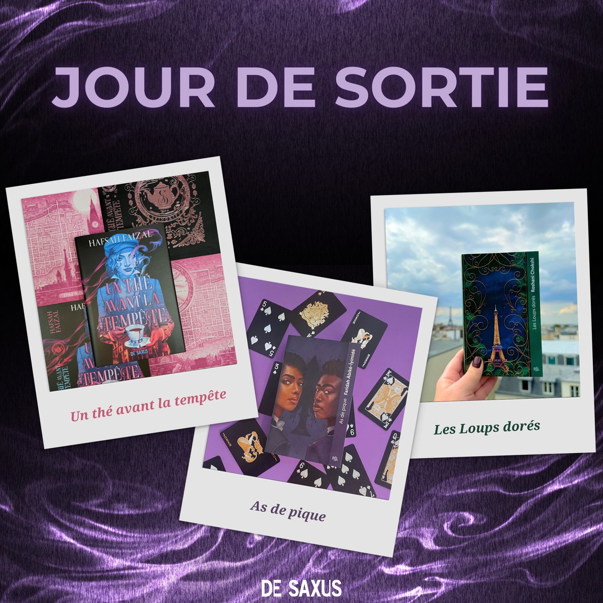 DeSaxus's tweet photo. [JOUR DE SORTIE] Trois nouveautés sont disponibles ! 📚

“Un thé avant la tempête”, premier tome du diptyque de Hafsah Faizal chez De Saxus, “Les Loups dorés”, premier tome de la trilogie de Roshani Chokshi et “As de pique” de Faridah Àbíké-Íyímídé chez @PAL_editions ! 😍 https://t.co/KPqv3ay6VA
