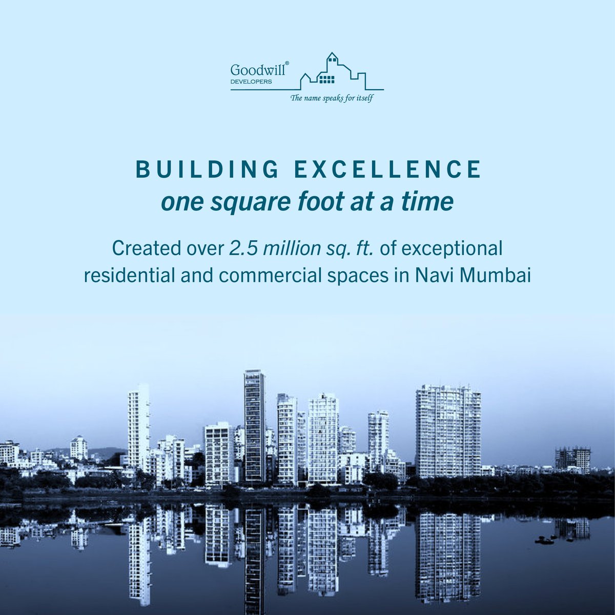Goodwill_Develo's tweet image. We aspire to become the best in the industry! We have been relying on our values of trust and transparency since 1997 to bring to you nothing less than perfection. 🏗️ 

Visit goodwilldevelopers.com to know more about our mission.

#goodwilldevelopers #flatsinnavimumbai