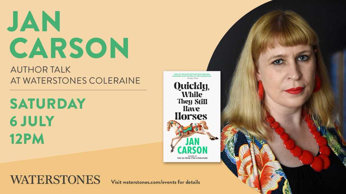 Jan Carson (@jancarson7280) on Twitter photo Coleraine and North Coast readers, I'll be popping into <a href="/WaterstonesCole/">Waterstones Coleraine</a> for a reading and chat on July 6th at 12 noon. I'd love to see you all there #QuicklyWhileTheyStillHaveHorses Coleraine and North Coast readers, I'll be popping into <a href="/WaterstonesCole/">Waterstones Coleraine</a> for a reading and chat on July 6th at 12 noon. I'd love to see you all there #QuicklyWhileTheyStillHaveHorses
