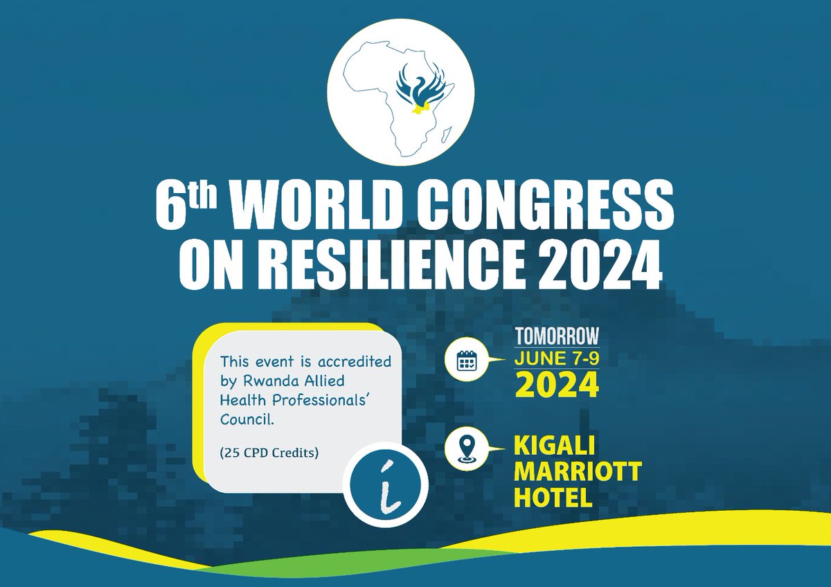resilience2024's tweet photo. This 6th World Congress on Resilience, set to be held in Kigali, Rwanda, will explore the theme of “Resilience and Trauma: Conceptual Development, Challenges, and Perspectives.” #Resilio, #ResilienceKigali2024, #MentalhealthRwot https://t.co/0T3SUDqqZY