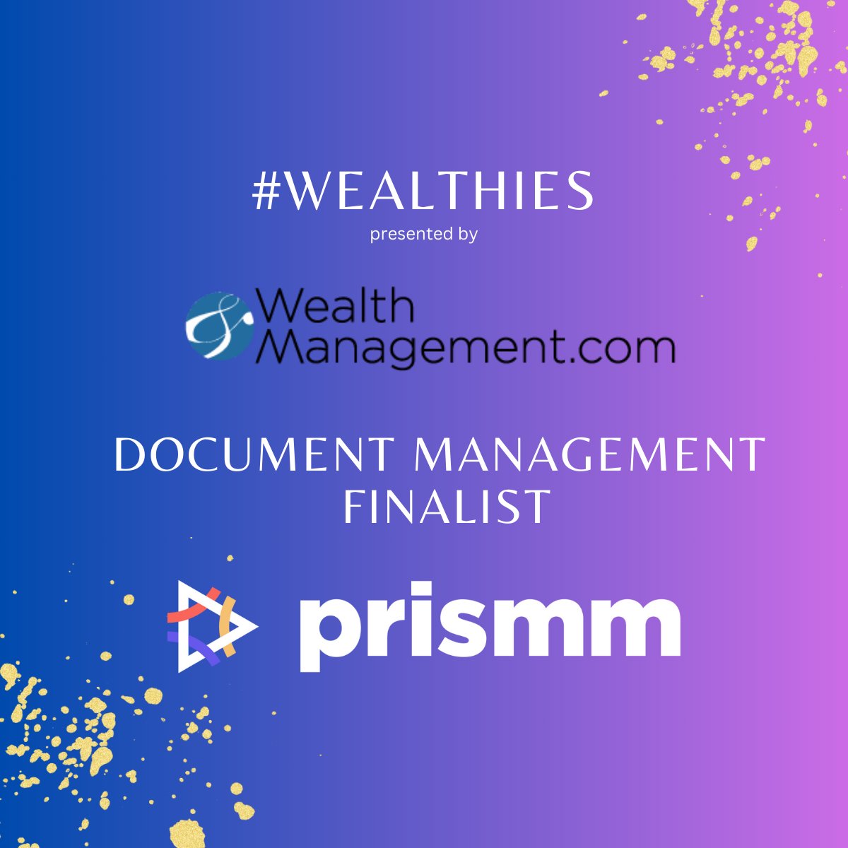 Prismm is elated to be selected as a finalist for the #wealthies