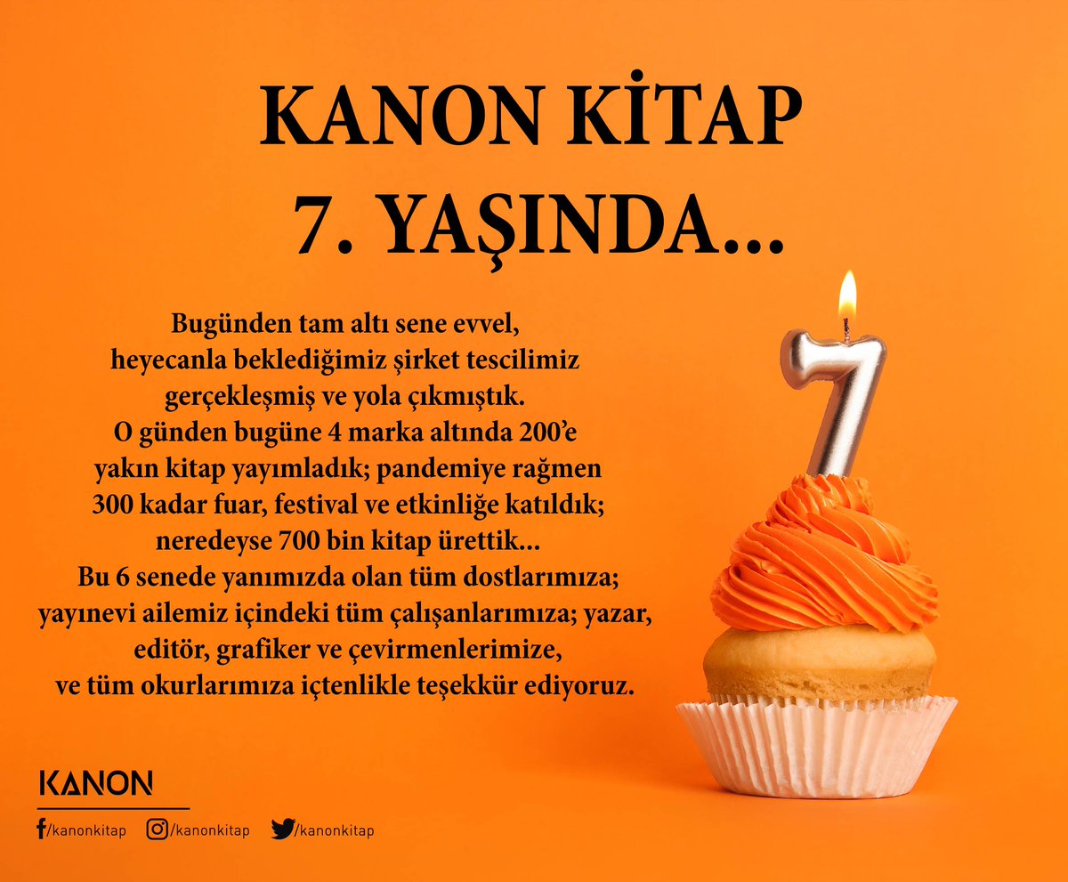 KanonKitap's tweet photo. KANON KİTAP 7. YAŞINDA...
Bu 6 senede yanımızda olan tüm dostlarımıza;
yayınevi ailemiz içindeki tüm çalışanlarımıza; yazar,
editör, grafiker ve çevirmenlerimize,
ve tüm okurlarımıza içtenlikle teşekkür ediyoruz. #kanonkitap https://t.co/MgIfpIXf3l
