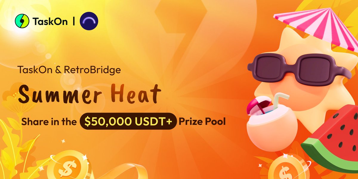 Retro Bridge 🔮 (@retro_bridge) on Twitter photo 🎉We’re excited to announce our collaboration with <a href="/taskonxyz/">TaskOn | Ultimate Web3 Community Growth Platform</a> for the Summer Heat 🌞
Get ready to win your share of $500 USDT, with 50 lucky winners taking home the prize 🎁
Don’t miss your chance!
Join 👉 rewards.taskon.xyz/campaign/detai… 🎉We’re excited to announce our collaboration with <a href="/taskonxyz/">TaskOn | Ultimate Web3 Community Growth Platform</a> for the Summer Heat 🌞
Get ready to win your share of $500 USDT, with 50 lucky winners taking home the prize 🎁
Don’t miss your chance!
Join 👉 rewards.taskon.xyz/campaign/detai…
