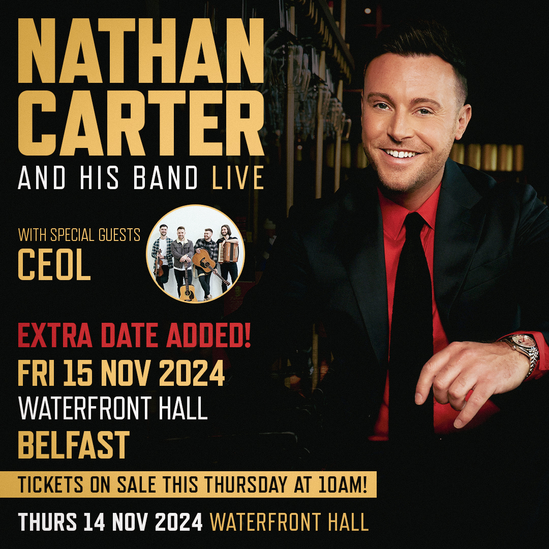 Aiken Promotions (@aikenpromotions) on Twitter photo โ
โ
๐๐ซ๐ง๐ฅ๐ ๐๐๐ง๐ ๐๐๐๐๐ โ
โ
Due to demand <a href="/iamNATHANCARTER/">nathan carter</a> has added an extra date to his Belfast show's on Friday 15 November ๐ต๐
๐๏ธ Tickets on sale This Thursday at 10am! โ
โ
๐๐ซ๐ง๐ฅ๐ ๐๐๐ง๐ ๐๐๐๐๐ โ
โ
Due to demand <a href="/iamNATHANCARTER/">nathan carter</a> has added an extra date to his Belfast show's on Friday 15 November ๐ต๐
๐๏ธ Tickets on sale This Thursday at 10am!