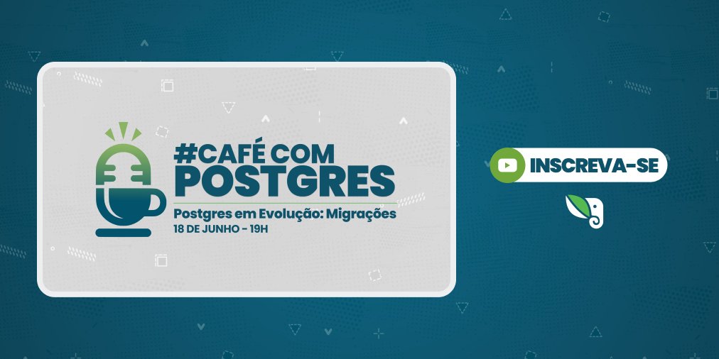 No dia 18 de junho, às 19h, os timbeerers vão discutir os motivos e benefícios de realizar migrações e upgrades, adotando uma abordagem mais estratégica, no nosso querido #CaféComPostgres - Live!

Acesse o link bit.ly/4e9m3hW e faça a sua inscrição para juntar-se a nós!
