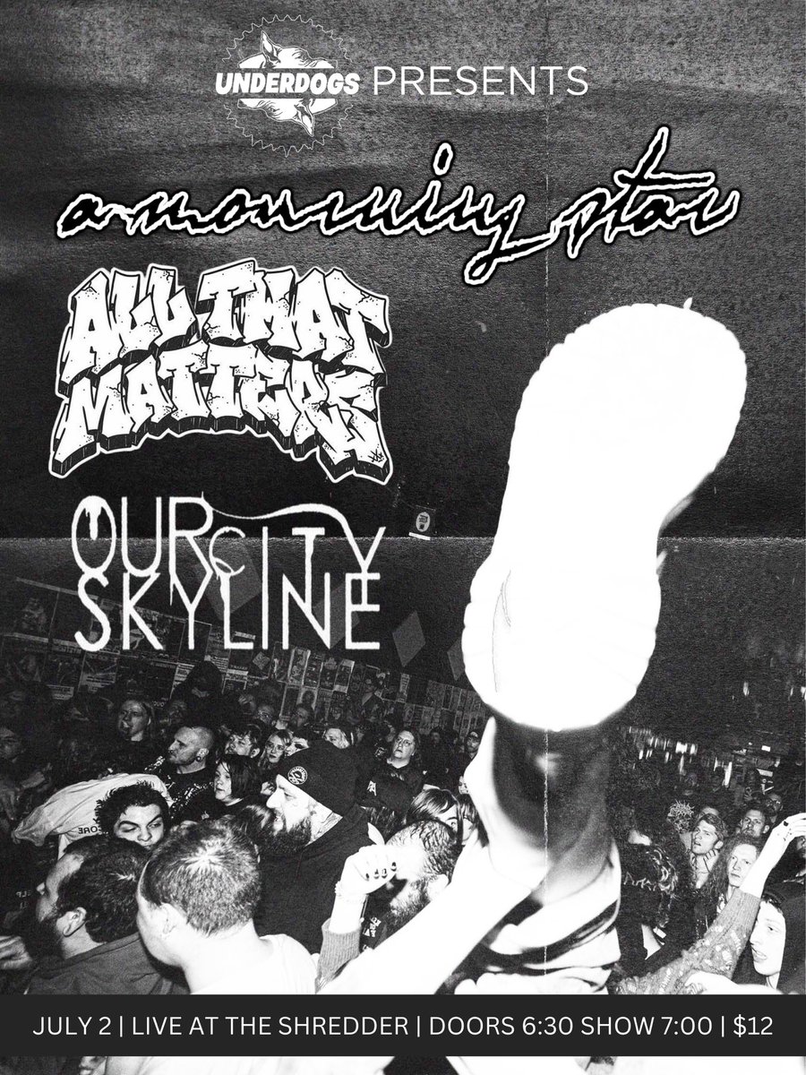 ⛓️JUST ANNOUNCED⛓️

Underdogs Presents: A MOURNING STAR, ALL THAT MATTERS, OUR CITY SKYLINE

JULY 2  | THE SHREDDER | 6:30 PM | 🎟️🔗: amsboise24.eventbrite.com

❤️‍🔥ALL AGES❤️‍🔥