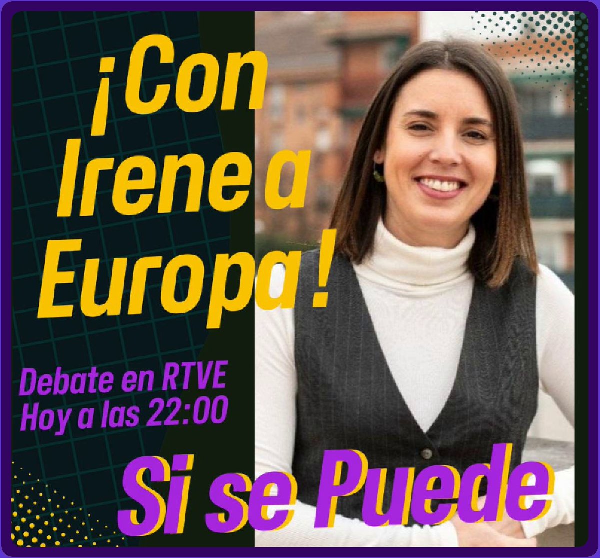 🔸🇪🇺 No te pierdas esta noche a nuestra candidata
@IreneMontero en el debate de RTVE a las  22.00 h   Radio5, Radio Exterior   RTVE Play
 ¡Con Irene a Europa!    Podemos 🟣
🔸#EleccionesEuropeas #AhoraMasQueNunca #IreneMonteroAEuropa #SiSePuede #VotaPodemos #UEelections2024