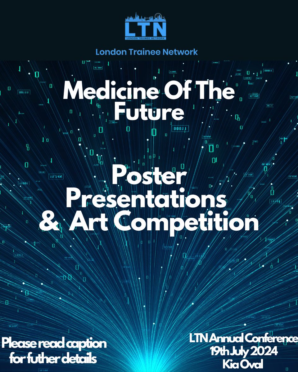 LTN's Annual Conference is happening on 19/07/24!

Please submit abstracts on any theme (max 250 words) for poster presentation!

Alternatively, enter our AI in medicine art &amp; photography competition.

All submissions to be sent to londontraineenetwrok@gmail.com by the 25/06/24.