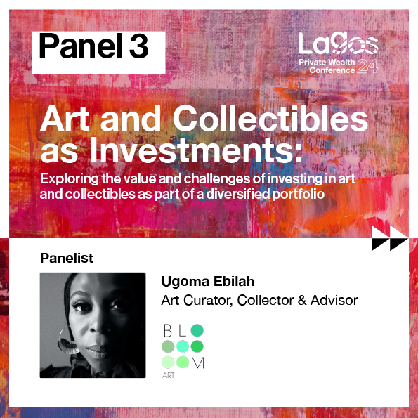 W8Advisory's tweet photo. #Lagos Private Wealth Conference 24 | Panel 3 | Art &amp; Collectibles as Investments: Exploring the value and challenges of investing in (#African) art and collectibles as part of a diversified portfolio  | Bloom Art - Ugoma Ebilah | https://t.co/eV4MKhoscA https://t.co/atIGMu4kCw