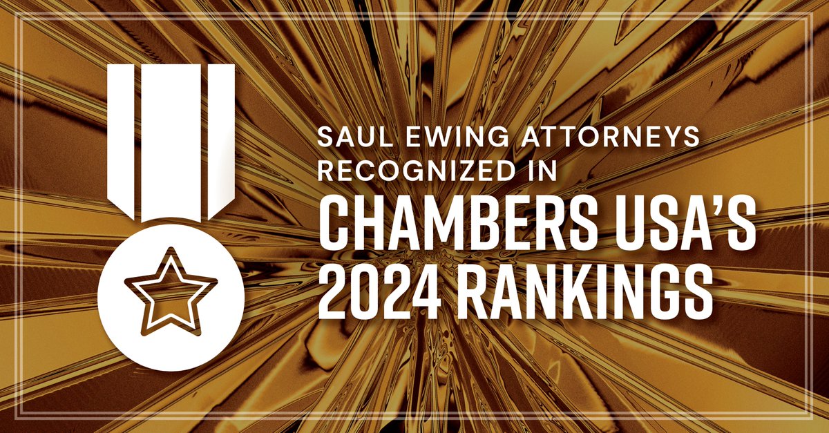 SaulEwing's tweet photo. Saul Ewing is proud to announce that 62 attorneys from the firm received the distinguished honor of being recognized for legal excellence and client service by @ChambersGuides USA 2024. Details: https://t.co/8QWaLlfjSV https://t.co/Q8SLcfspoX