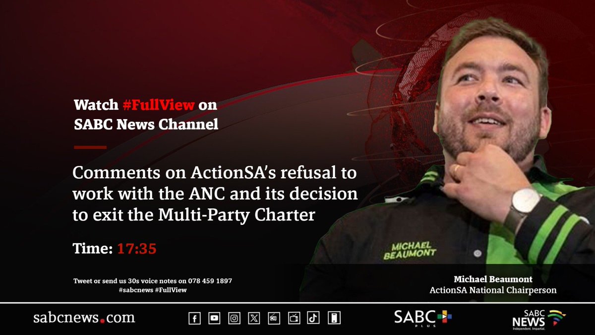 On #FullView Michael Beaumont, ActionSA will not work with ANC, making the decision to exit Multi-Party Charter. #SABCNews