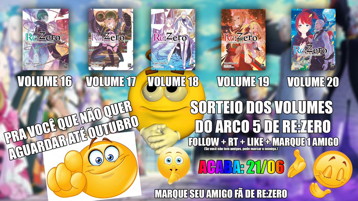 Trazinnnnnn's tweet photo. 🔴🔴🔴 SORTEIO DE RE:ZERO 🔴🔴🔴

PRA VOCÊ QUE NÃO QUER AGUARDAR ATÉ OUTUBRO!!! TENHO A SOLUÇÃO PERFEITA PRA VOCÊ 🫵

LIKE + RT + FOLLOW + MARCAR 1 AMIGO (ou inimigo) E TENHA A CHANCE DE GANHAR OS 5 VOLUMES DO ARCO 5 DE RE:ZERO!!!!

DATA FINAL: 21/06.

(marcação especial: @ageekjenn |)