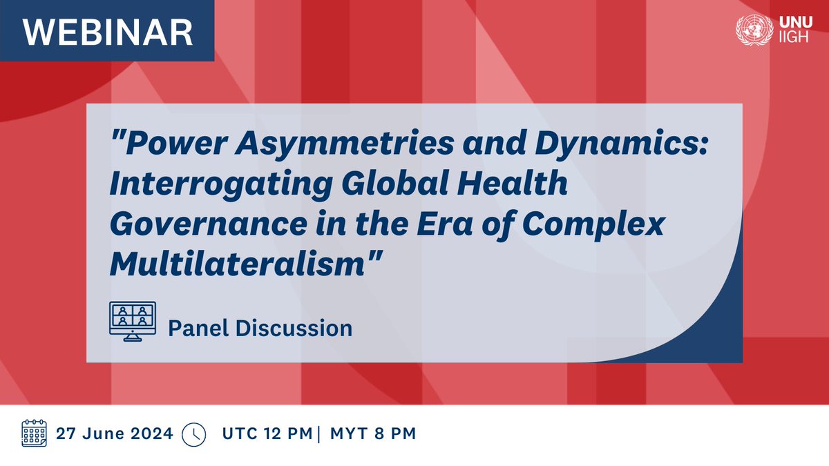UNU_IIGH's tweet photo. Join us for our second session in the #Power &amp; #Accountability webinar series.

Explore power asymmetries in global health governance with us on June 27. Understand the impact of globalization &amp; the roles of different actors in shaping health policy.

🔗https://t.co/FVLOlCy8tl https://t.co/NJC5M9dMlE