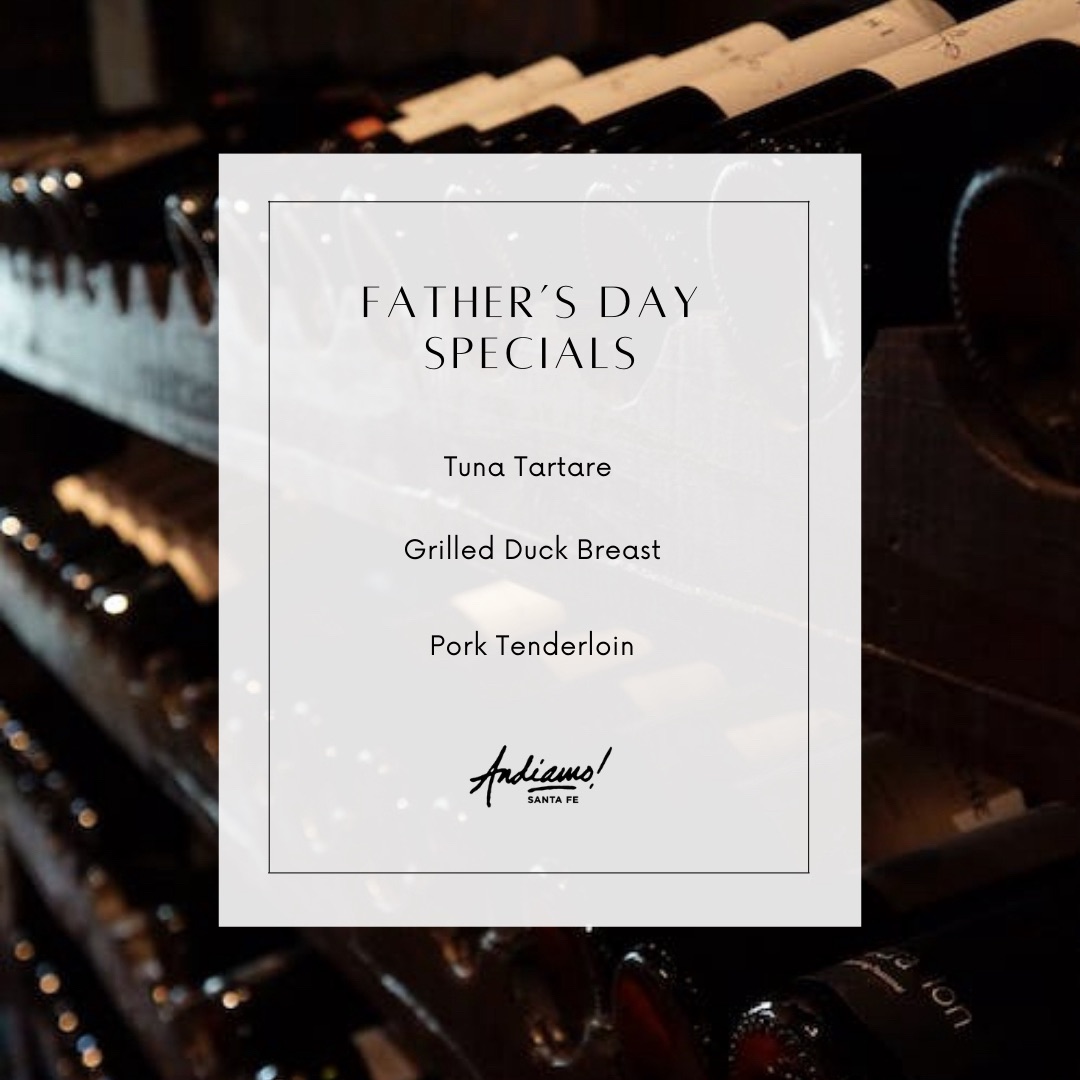 AndiamoSantaFe's tweet photo. Make your Father’s Day reservations now at https://t.co/LZwH21soSI or on the @Resy app. 

We have some amazing specials just for dad this Sunday. Treat him to a dinner he’ll appreciate and remember. 🥂 https://t.co/ELhe9N59id