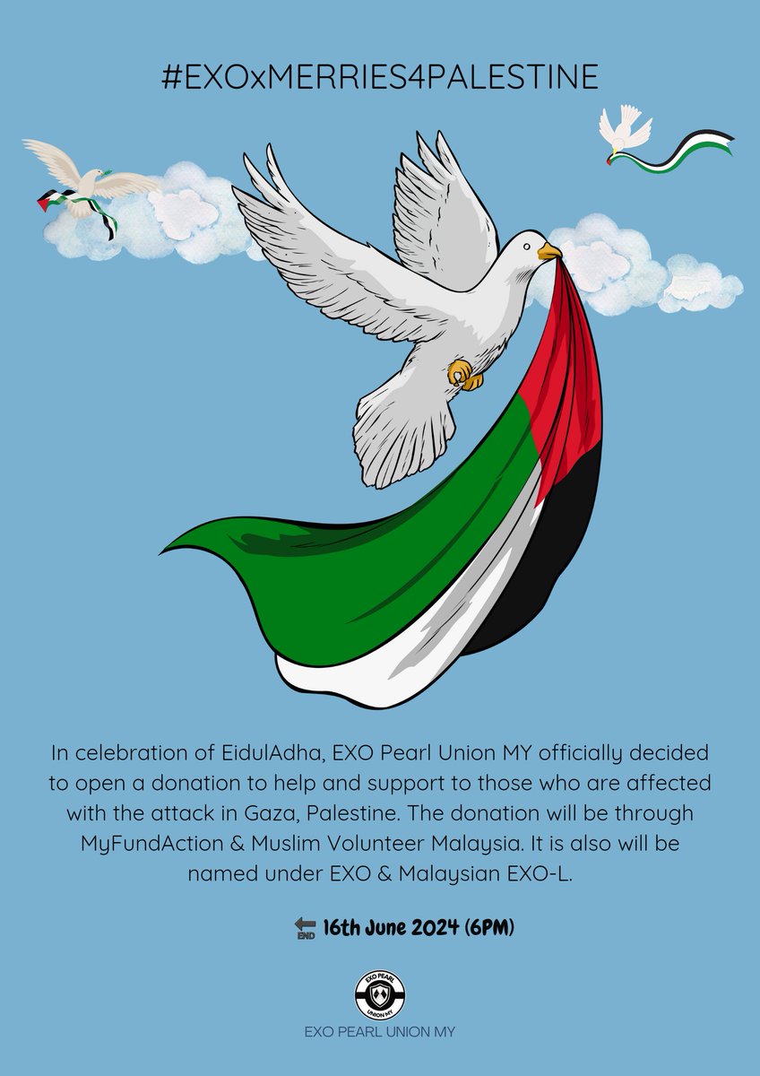 exopearlunionmy's tweet photo. #EXOxMERRIES4PALESTINE

In celebration of EidulAdha, this is a donation for those who are affected by the attack in Palestine. It will be through @MyFundAction &amp; @VolunteerMVM and named under EXO &amp; Malaysian EXO-L.

🔚 16th June 2024 (6PM)

🖇 https://t.co/ladBiZx9Qd https://t.co/2UvNNsvUjA