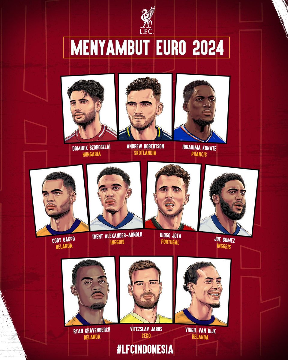 𝐌𝐄𝐍𝐘𝐀𝐌𝐁𝐔𝐓 #EURO2024 

Selamat berjuang bersama negara masing-masing, Reds! 🏆🌍

(Jangan galak-galak ya kalo negaranya saling ketemu ✌️)

#LFCIndonesia