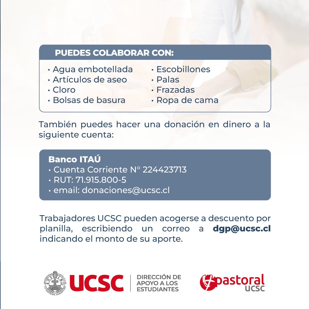 ucscconcepcion's tweet photo. 📢 Invitamos a la Comunidad UCSC a sumarse a la campaña solidaria en beneficio de nuestros integrantes damnificados por causa del sistema frontal que afecta a nuestras regiones. 

Puedes colaborar donando alguno de los elementos descritos o realizando una donación en dinero a la cuenta: 

Banco Itaú
Cuenta Corriente N° 224423713
RUT: 71.915.800-5
email: donaciones@ucsc.cl

🫱🏻‍🫲🏼 ¡Apoyemos a nuestra Comunidad!