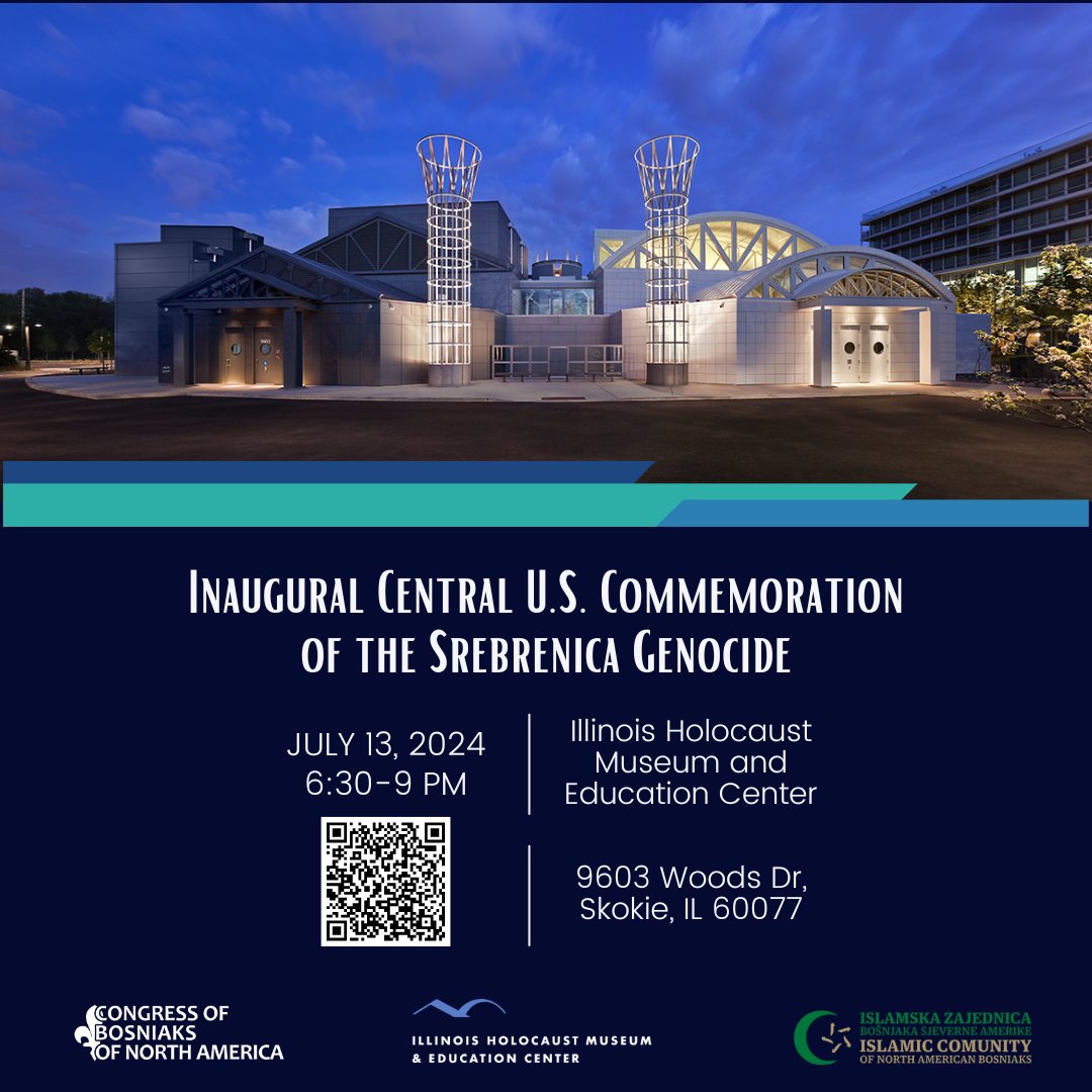 WG4BiH's tweet photo. Honored to be a media partner for @cnabkbsa Congress of Bosniaks of North America's inaugural Central U.S. Commemoration of the Srebrenica Genocide. Event details and QR Code registration below. Please plan to attend. https://t.co/1piGffhl3p