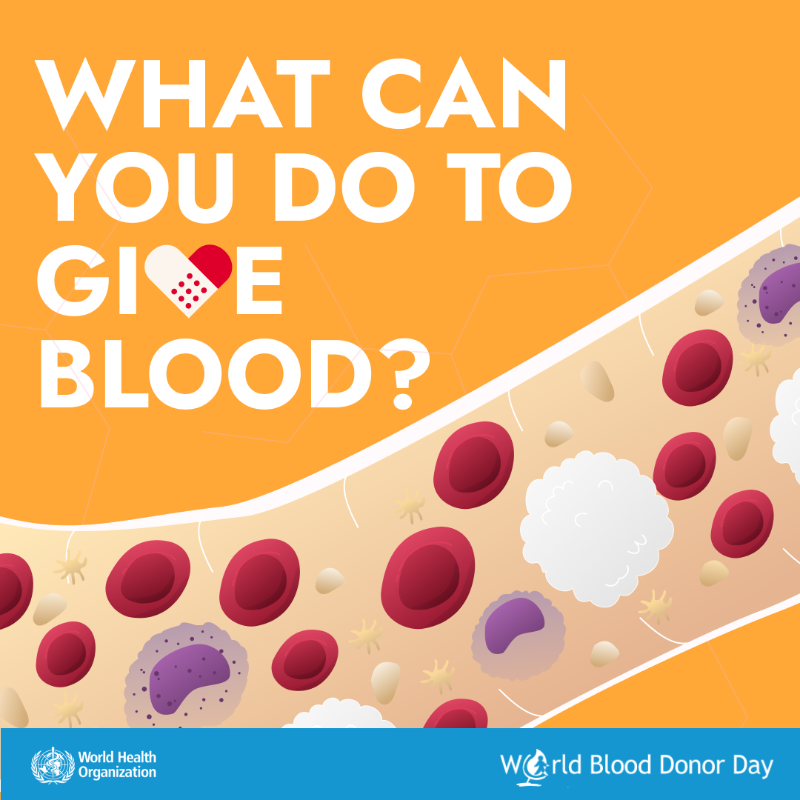 WHO's tweet photo. What can you do to #GiveBlood?

#WorldBloodDonorDay