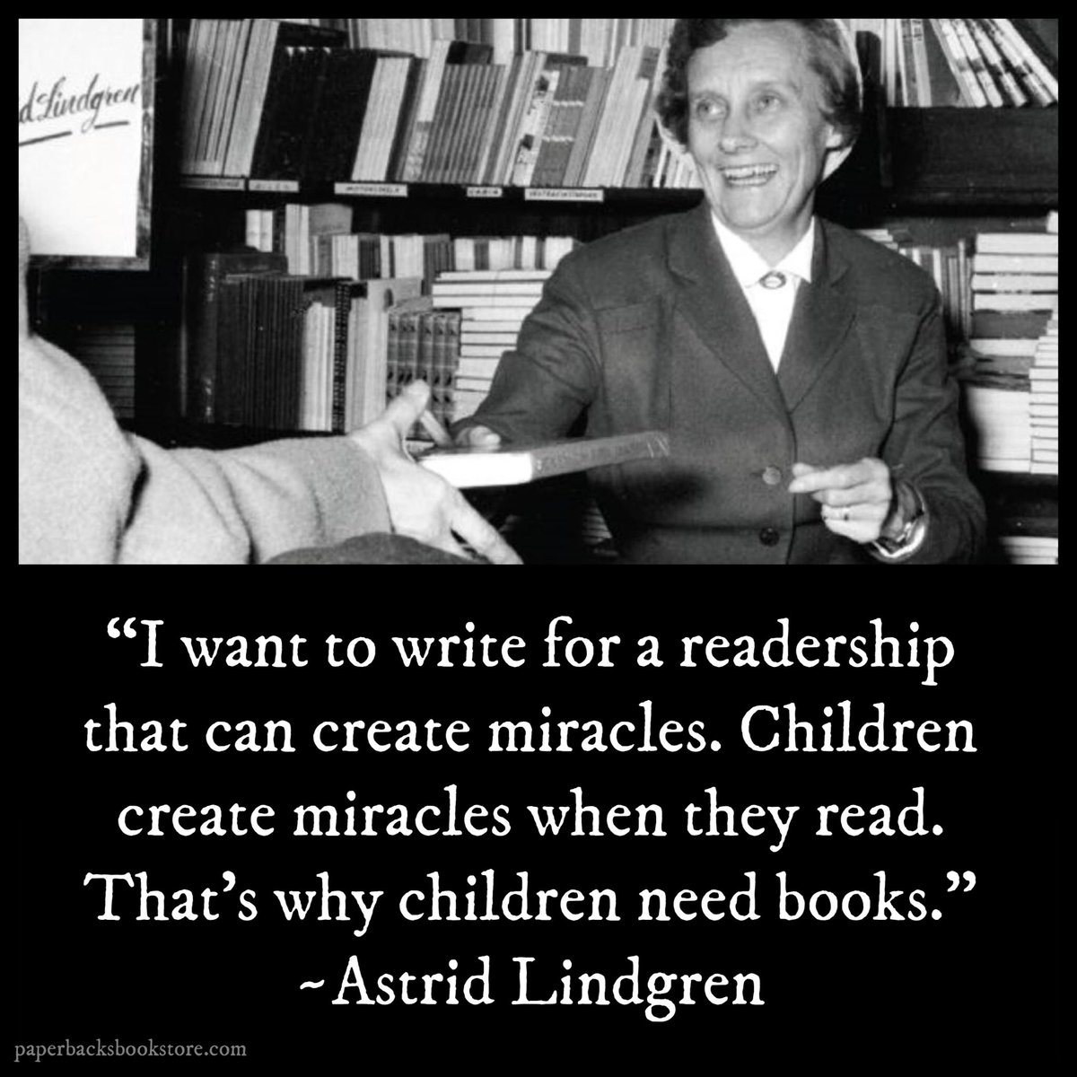 Paperbacks_Plus's tweet image. “I want to write for a readership that can create miracles. Children create miracles when they read. That’s why children need books.&quot; ~Astrid Lindgren

#towrite #createmiracles #Children #create #miracles #childrensauthor #kidsauthor #artofwriting #onwriting #writer #storyteller