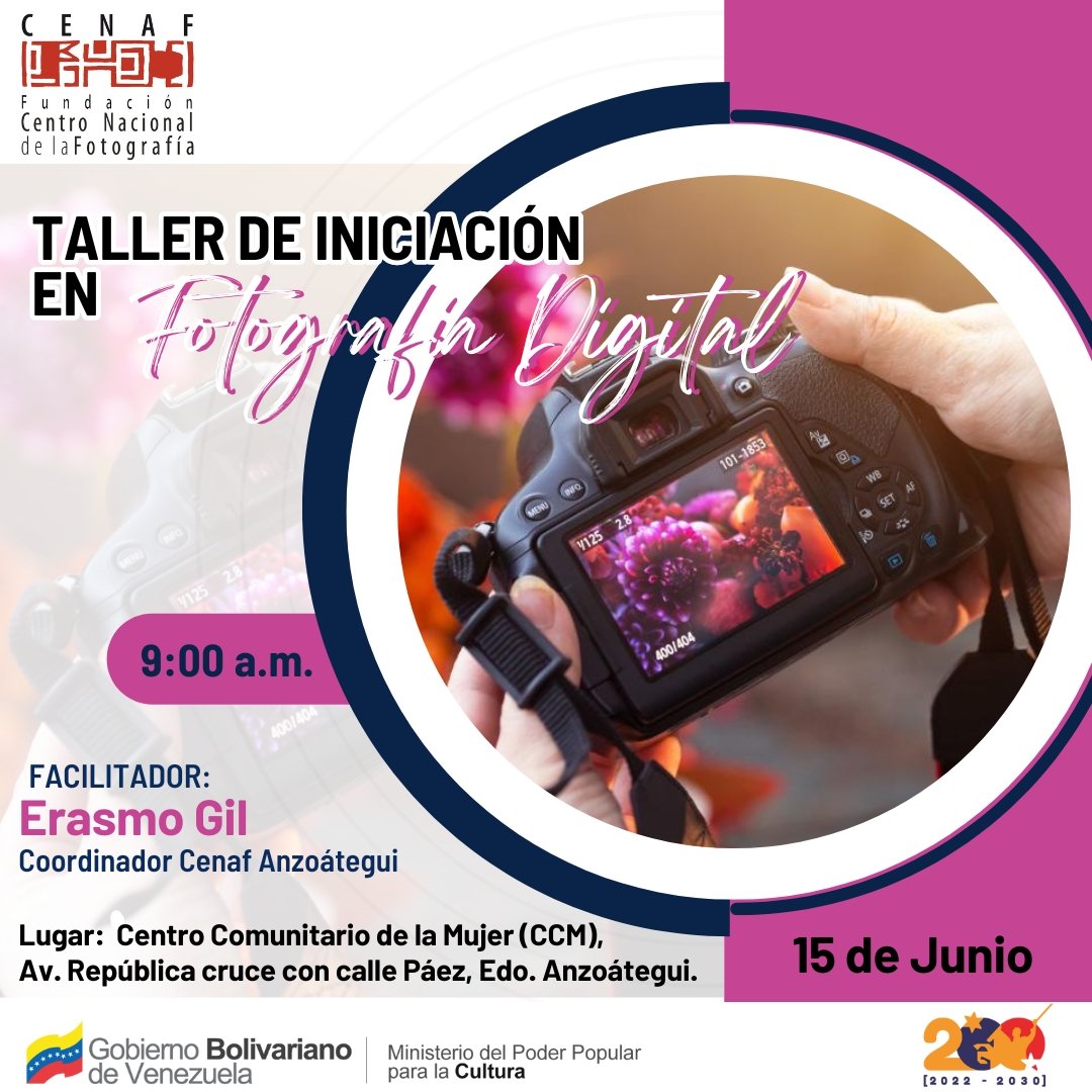 ¡Cenaf Anzoátegui activo! 📣

✨ Te invitamos a participar en el Taller de Iniciación en la Fotografía Digital, que será impartido este 15 junio, por el facilitador Erasmo Gil, Coordinador Regional, en el Centro Comunitario de la Mujer (CCM), Edo Anzoátegui. 

#VenezuelaPotencia