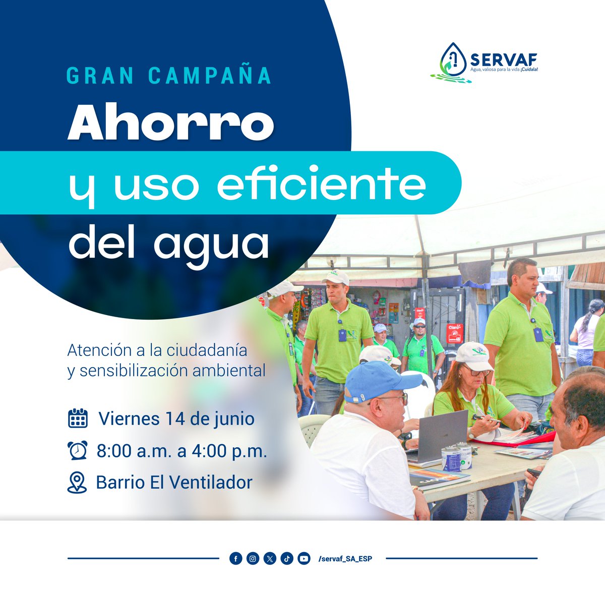 Servaf_sa_esp's tweet photo. Gran campaña de ahorro y uso eficiente del agua, mañana viernes  14 de junio, desde las 8:00 a.m.
Punto de encuentro con la ciudadanía: Polideportivo del barrio El Ventilador. 

#SERVAF 
Agua, valiosa para la vida ¡Cuídala!
https://t.co/EPvQlbkx8Z
#FlorenciaCaquetá https://t.co/yjm5tEBfA7