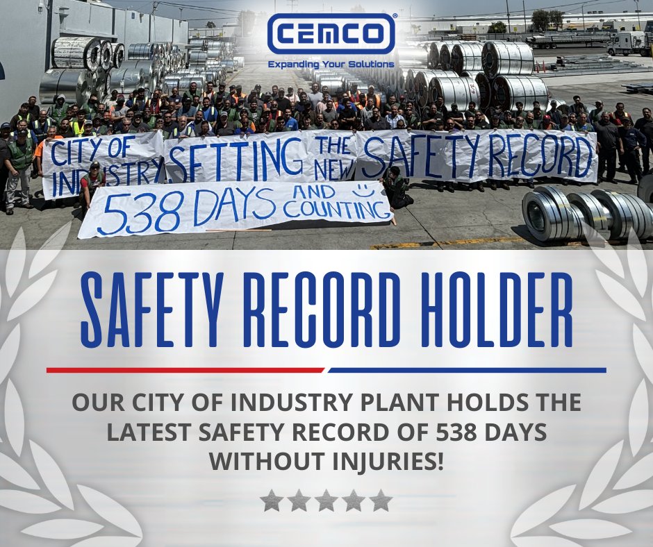 Safety is our top priority at CEMCO. To promote this, we track and communicate the number of days without any recordable injuries across all our plants. We are thrilled to announce that our City of Industry Plant just surpassed the previous record set by our Fort Worth location!