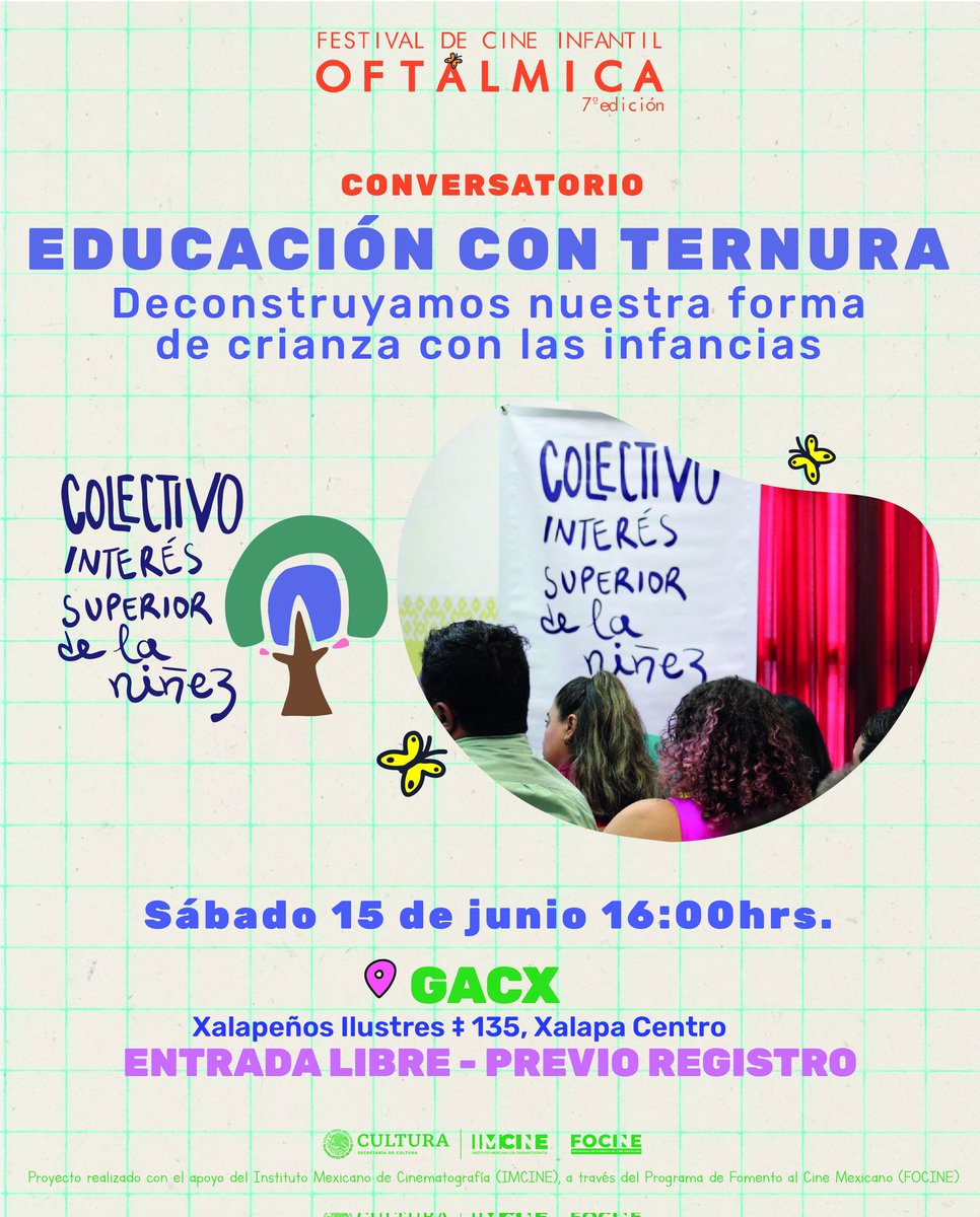 oftalmicakids's tweet photo. ✨Invitamos a madres, padres, tutores y/o formadores de infancias a este increíble conversatorio junto al Colectivo Interés Superior de la Niñez✨

👉Registro previo, entrada libre: https://t.co/LxKklGIPih

🗓️Sábado 15 de junio, 16:00h.
📍@GACXalapa

#OftálmicaKids2024 https://t.co/UCxqT4zN3e